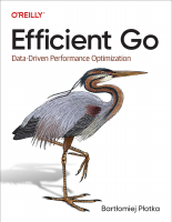 Efficient.Go.Data-Driven.Performance.Optimization.epub